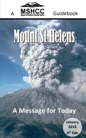 Full Download Mount St Helens: A Message for Today (Mount St Helens Creation Center Guidebook) - Paul Taylor file in PDF