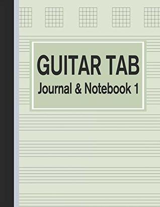 Read Guitar Tab Journal & Notebook 1: Tablature for Guitar Manuscript Green (Blank Music Paper) -  file in PDF
