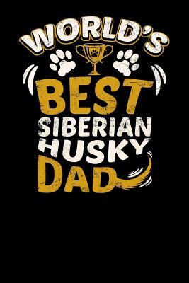 Read Online World's Best Siberian Husky Dad: Fun Diary for Dog Owners with Dog Stationary Paper, Cute Illustrations, and More - Pup E Journals file in ePub