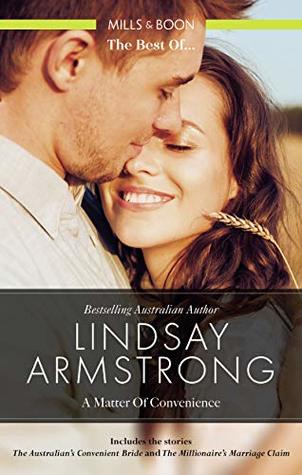 Download The Australian's Convenient Bride/The Millionaire's Marriage Claim - Lindsay Armstrong | PDF