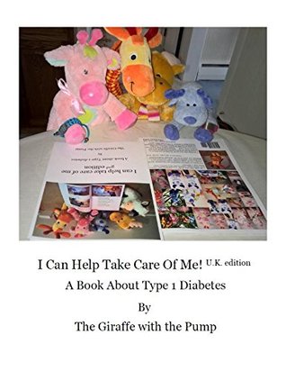 Read Online I Can Help Take Care Of Me (UK edition): A Book About Type 1 Diabetes (I can eat almost all by myself 2) - Yerachmiel Altman file in PDF