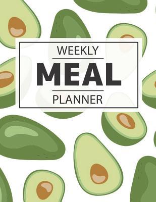 Download Weekly Meal Planner: 52 Week Food Planner / Diary / Log / Meal Prep Journal with Shopping List and Avocado Background (8.5 x 11 Inches - 53 Pages) - Foodie Publishing | PDF