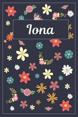 Read Online Iona: Lined Writing Notebook with Personalized Name 120 Pages 6x9 Flowers -  | PDF