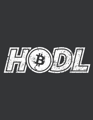 Full Download Notebook: HODL Bitcoin Trader Cryptocurrency Miner Journal & Doodle Diary; 120 College Ruled Pages for Writing and Drawing - 8.5x11 in. - Cryptomining Design Publishing Co file in ePub