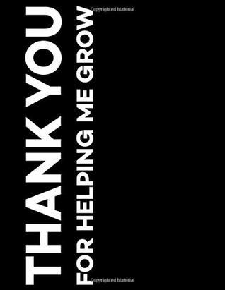 Download Thank You for Helping Me Grow: Best Gift, Present, Notebook, Journal, Diary (100 Pages, Lined 8,5 x 11 inches) -  file in ePub