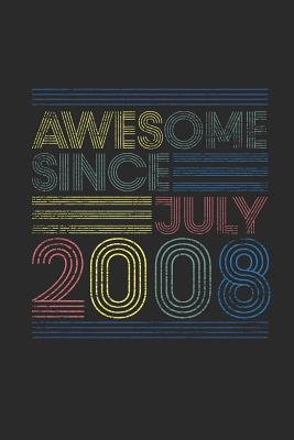 Read Awesome Since July 2008: Blank Lined Notebook / Journal (6 X 9 -120 Pages) - July Birthday Gift Idea - Awesome Publishing file in ePub