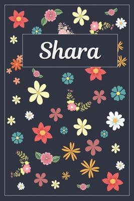 Read Online Shara: Lined Writing Notebook with Personalized Name 120 Pages 6x9 Flowers -  | PDF