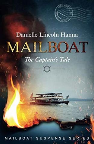 Full Download Mailboat III: The Captain's Tale (Mailboat Suspense Series) - Danielle Lincoln Hanna file in PDF