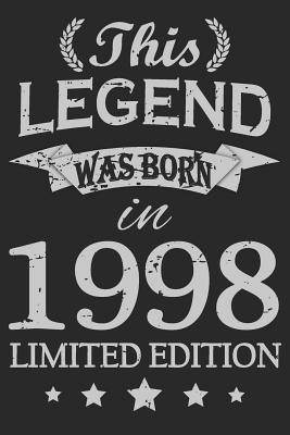 Full Download This Legend Was Born In 1998: Blank Lined Journal, Happy Birthday Sketchbook, Notebook, Diary Perfect Gift For 21 Year Old Boys And Girls - Natalem Publishing | PDF