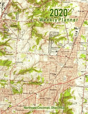Read Online 2020 Weekly Planner: Northeast Cincinnati, Ohio (1953): Vintage Topo Map Cover - Noon Sun Handy Books | ePub