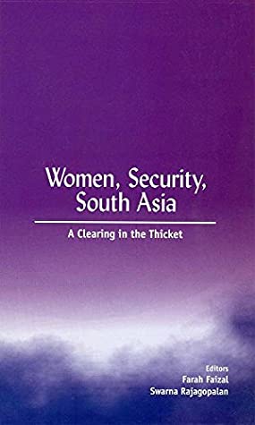 Download Women, Security, South Asia: A Clearing in the Thicket - Farah Faizal | PDF