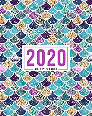Full Download 2020 Weekly Planner: January 1, 2020 to December 31, 2020: Weekly & Monthly View Planner, Organizer & Diary: Mermaid Theme 767-2 - Papeterie Bleu file in ePub