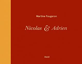 Read Online Martine Fougeron: Nicolas and Adrien. a World with Two Sons - Martine Fougeron | ePub